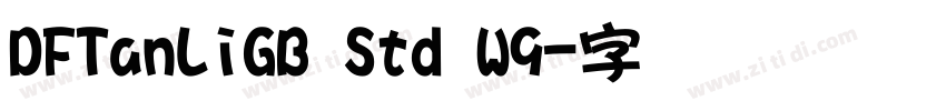 DFTanLiGB Std W9字体转换